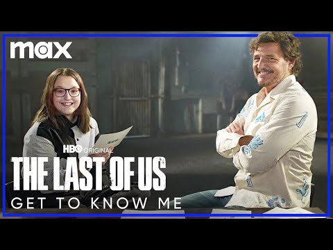 Pedro Pascal & Bella Ramsey Get To Know Me | The Last of Us | HBO Max
