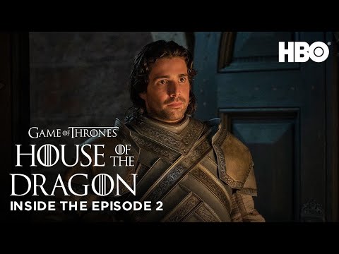 House of the Dragon | S1 EP2: Inside the Episode (HBO)