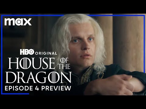 House of the Dragon Season 2 | Episode 4 Preview | Max
