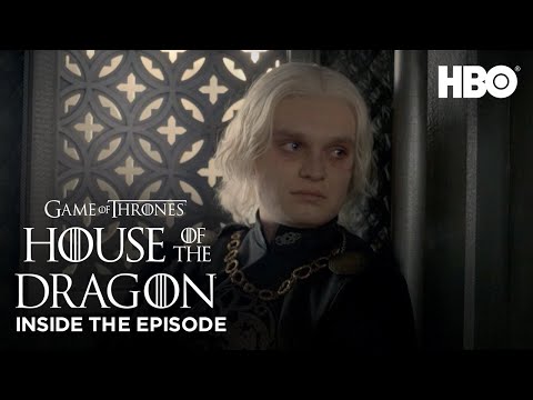 House of the Dragon | S1 EP9: Inside the Episode (HBO)