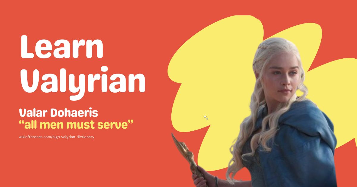 High Valyrian Dictionary - Learn Valyrian Language from Game of Thrones ...